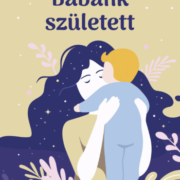 Babánk Született - Csecsemőgondozási Kisokos