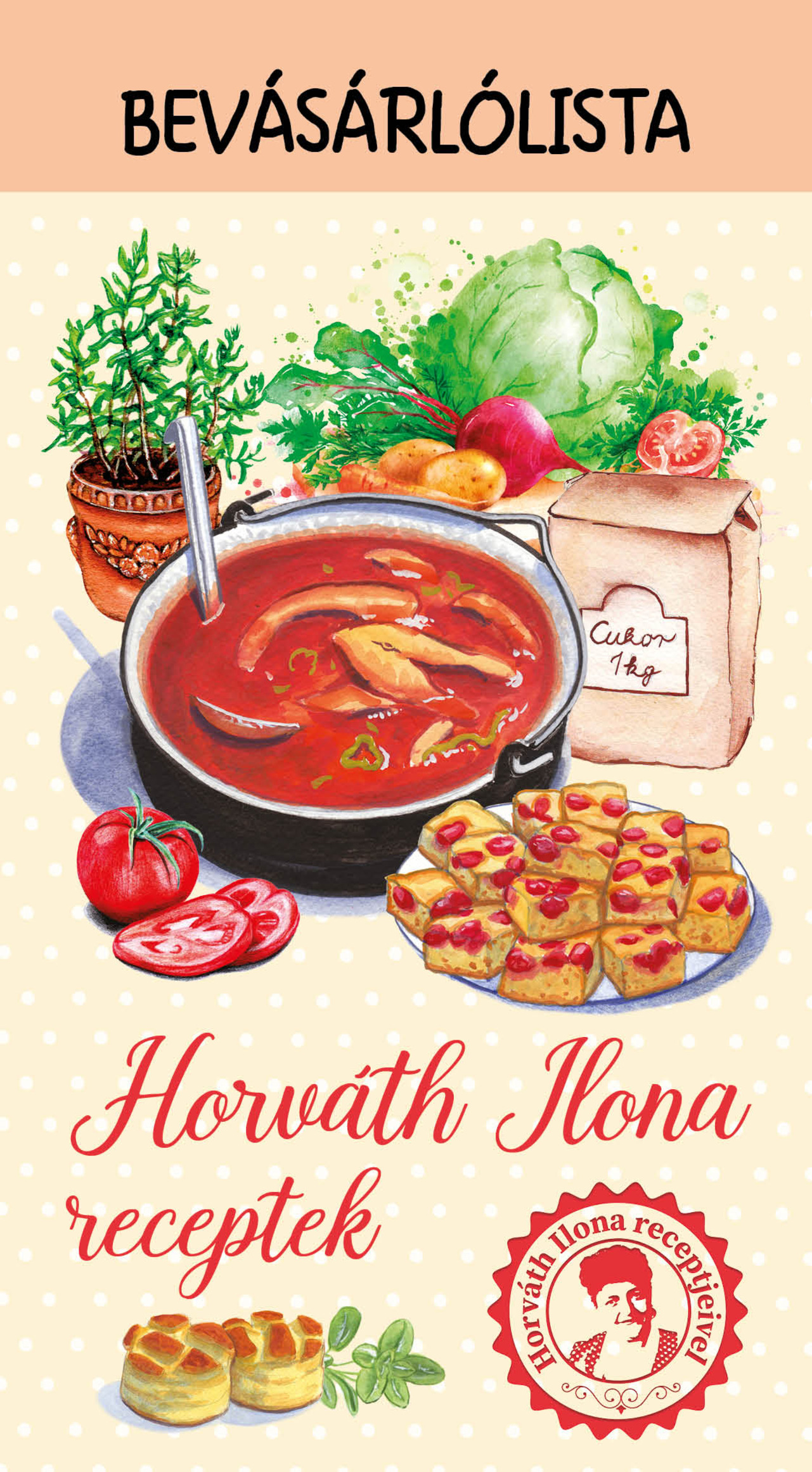 Horváth Ilona Receptek - Bevásárlólista