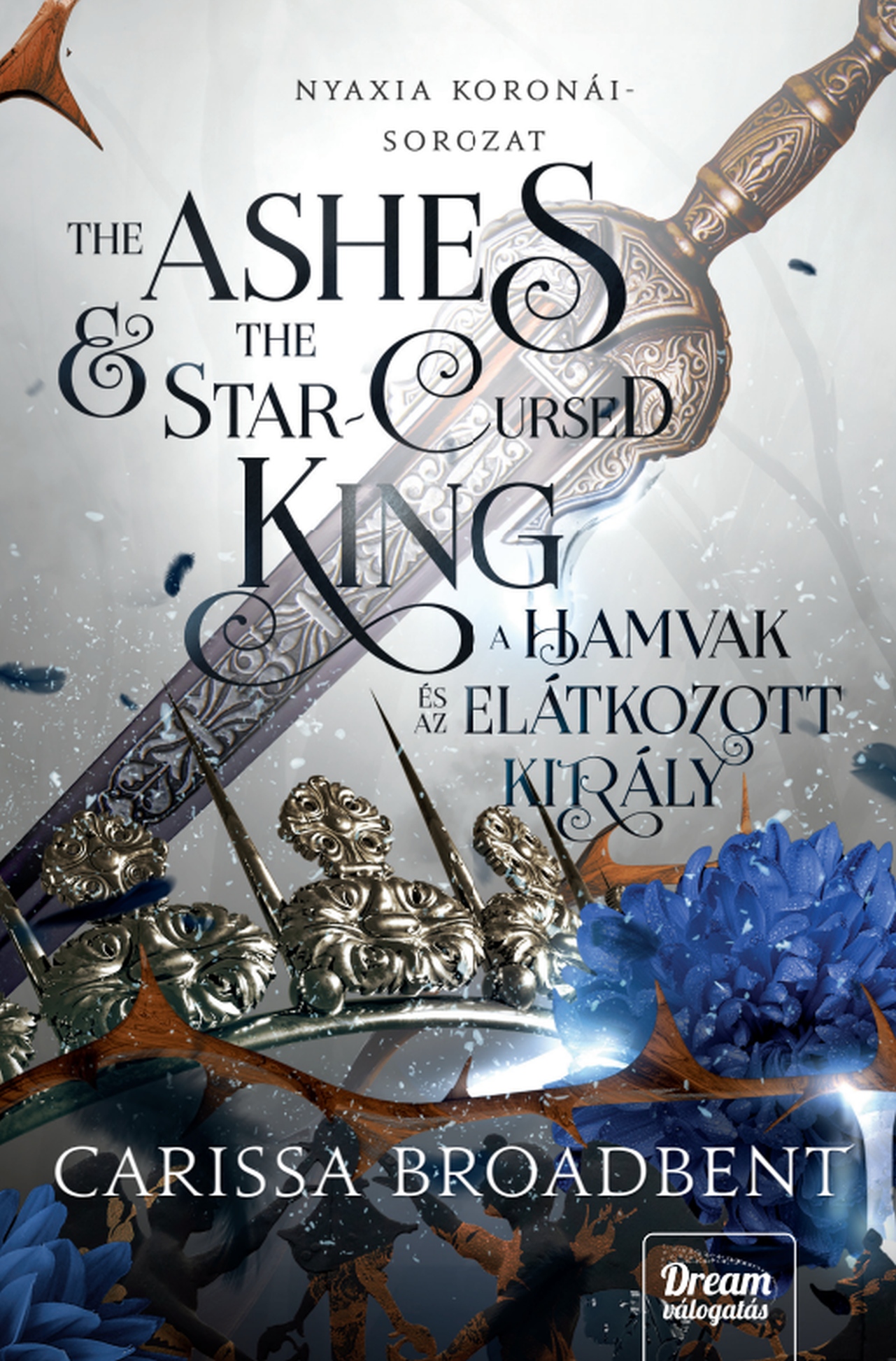 The Ashes And The Star-Cursed King - A Hamvak És Az Elátkozott Király (Éldekorá)