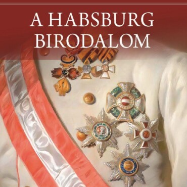 A Habsburg Birodalom - Új Történet