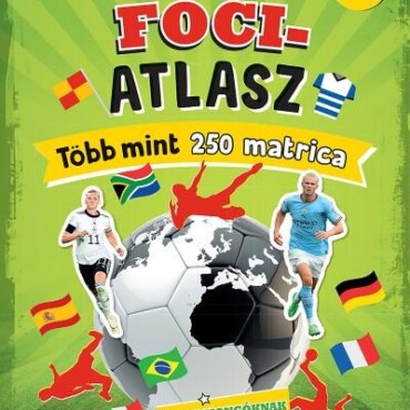 Fociatlasz - Több Mint 250 Matrica
