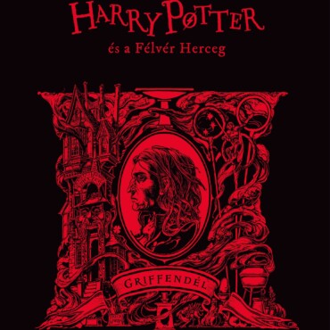 Harry Potter És A Félvér Herceg - Griffendéles Kiadás