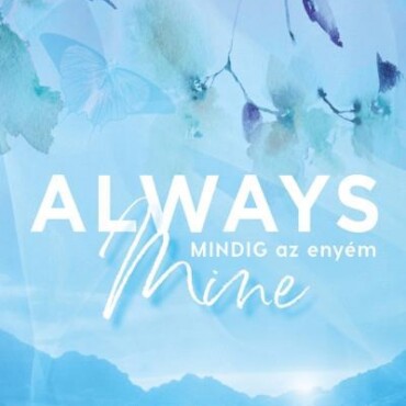 Always Mine  Mindig Az Enyém
