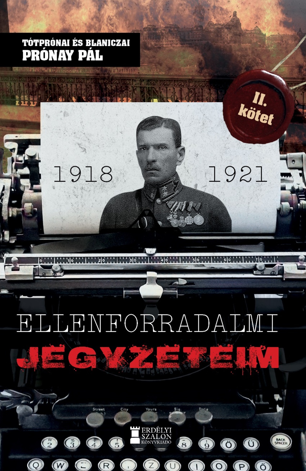 Ellenforradalmi Jegyzeteim 1921-1922 ( Ii. Kötet)