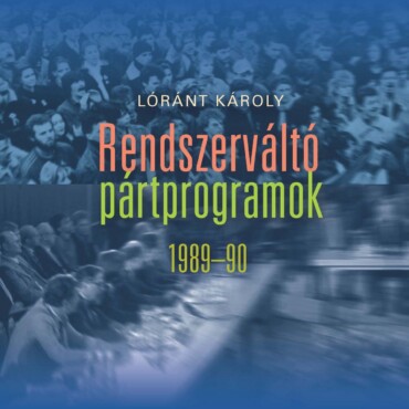 Rendszerváltó Pártprogramok 1989-90