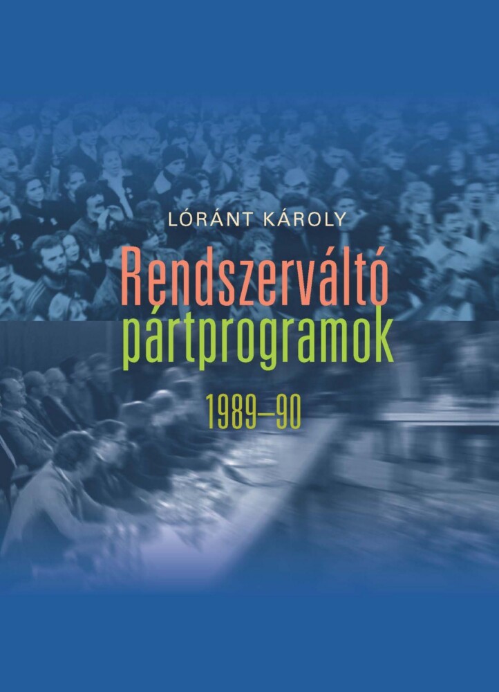 Rendszerváltó Pártprogramok 1989-90