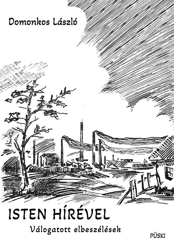 Isten Hírével - Válogatott Elbeszélések