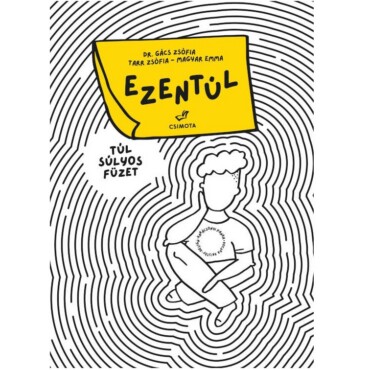 Ezentúl - Túl Súlyos Füzet