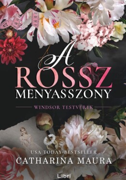 A Rossz Menyasszony - Windsdor Testvérek (Élfestett)