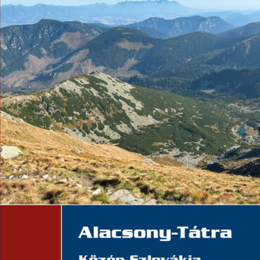 Alacsony-Tátra - Közép-Szlovákia Sí- És Túrahelyei - Túrakalauz