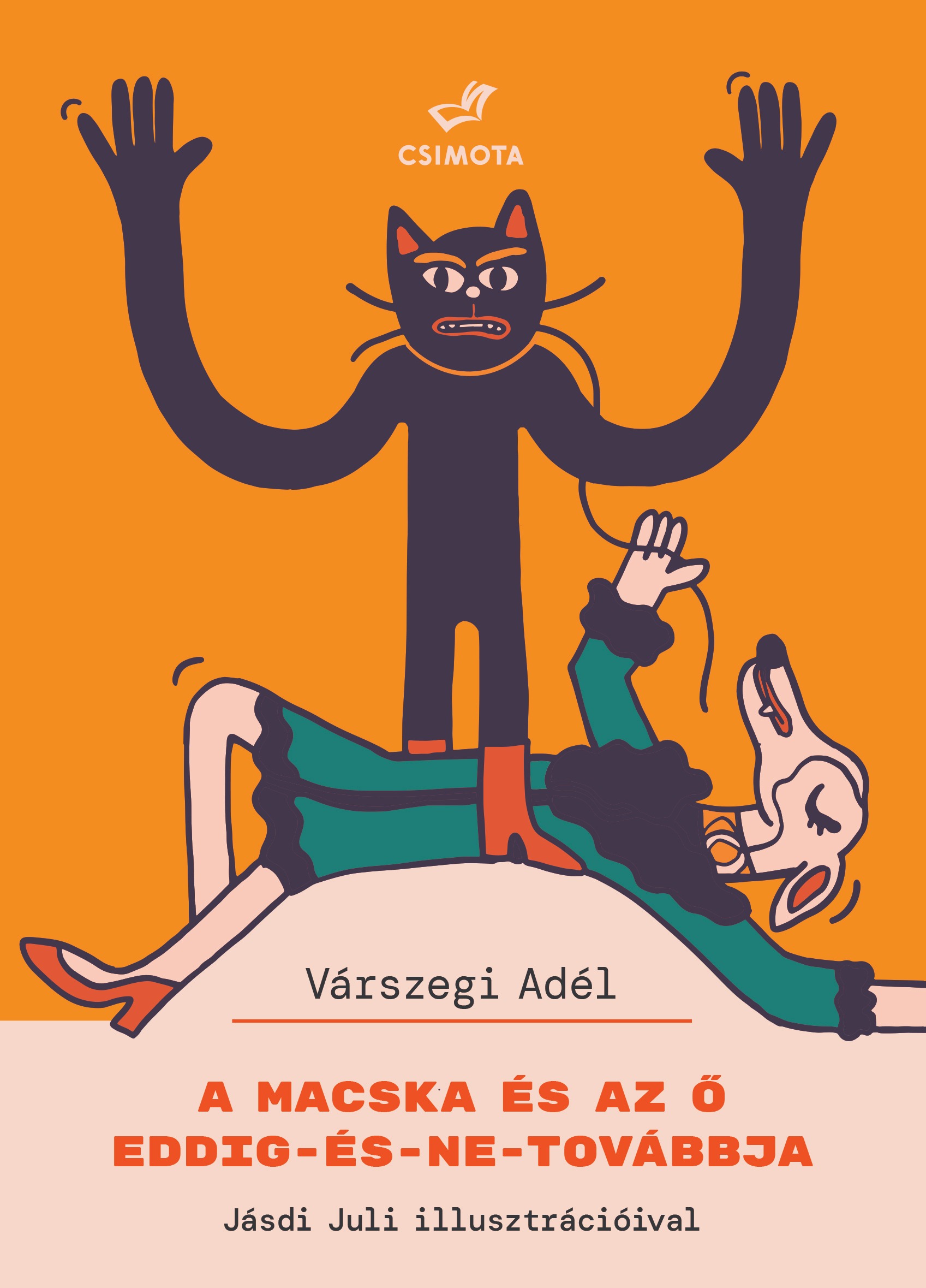 A Macska És Az Ő Eddig-És-Ne-Továbbja