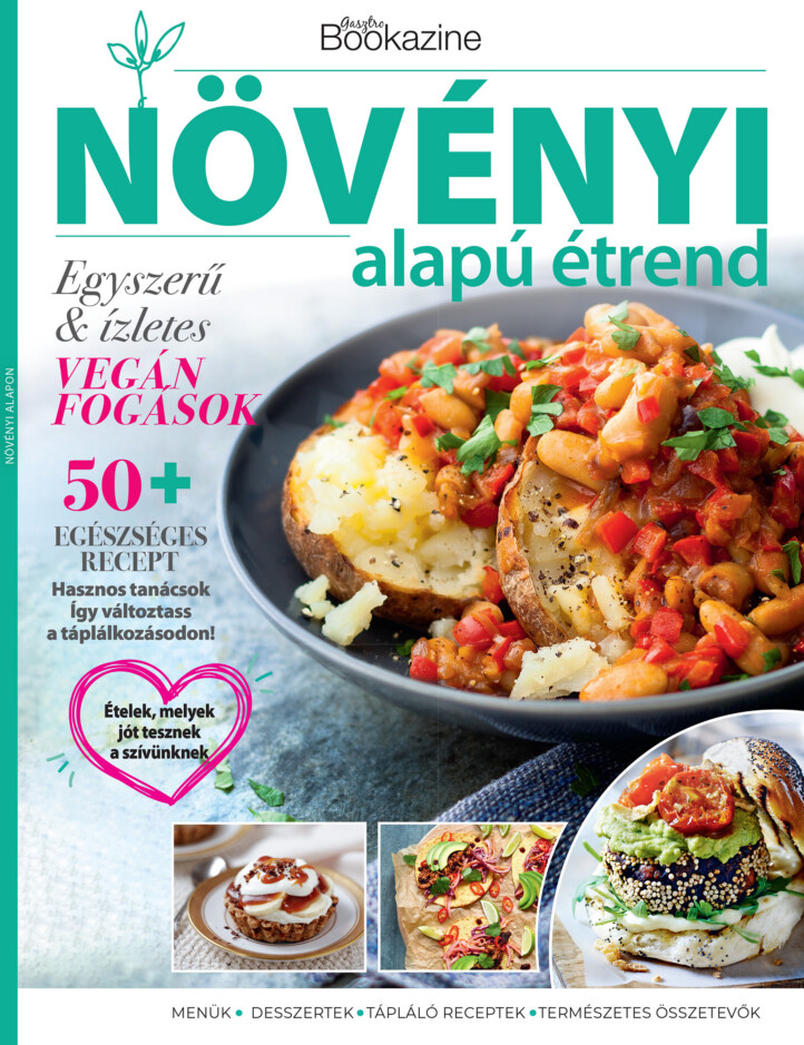 Növényi Alapú Étrend - Gasztro Bookazine 2025/1.