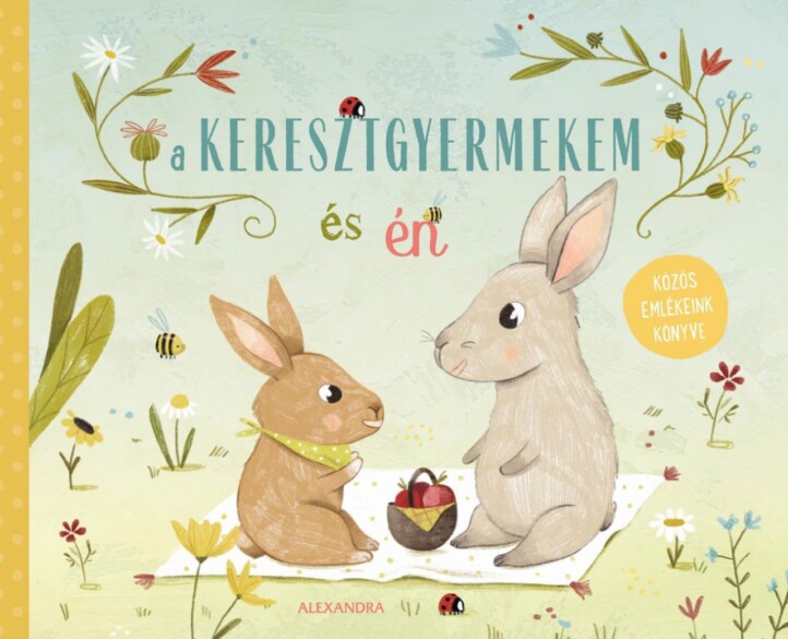 A Keresztgyermekem És Én - Közös Emlékeink Könyve