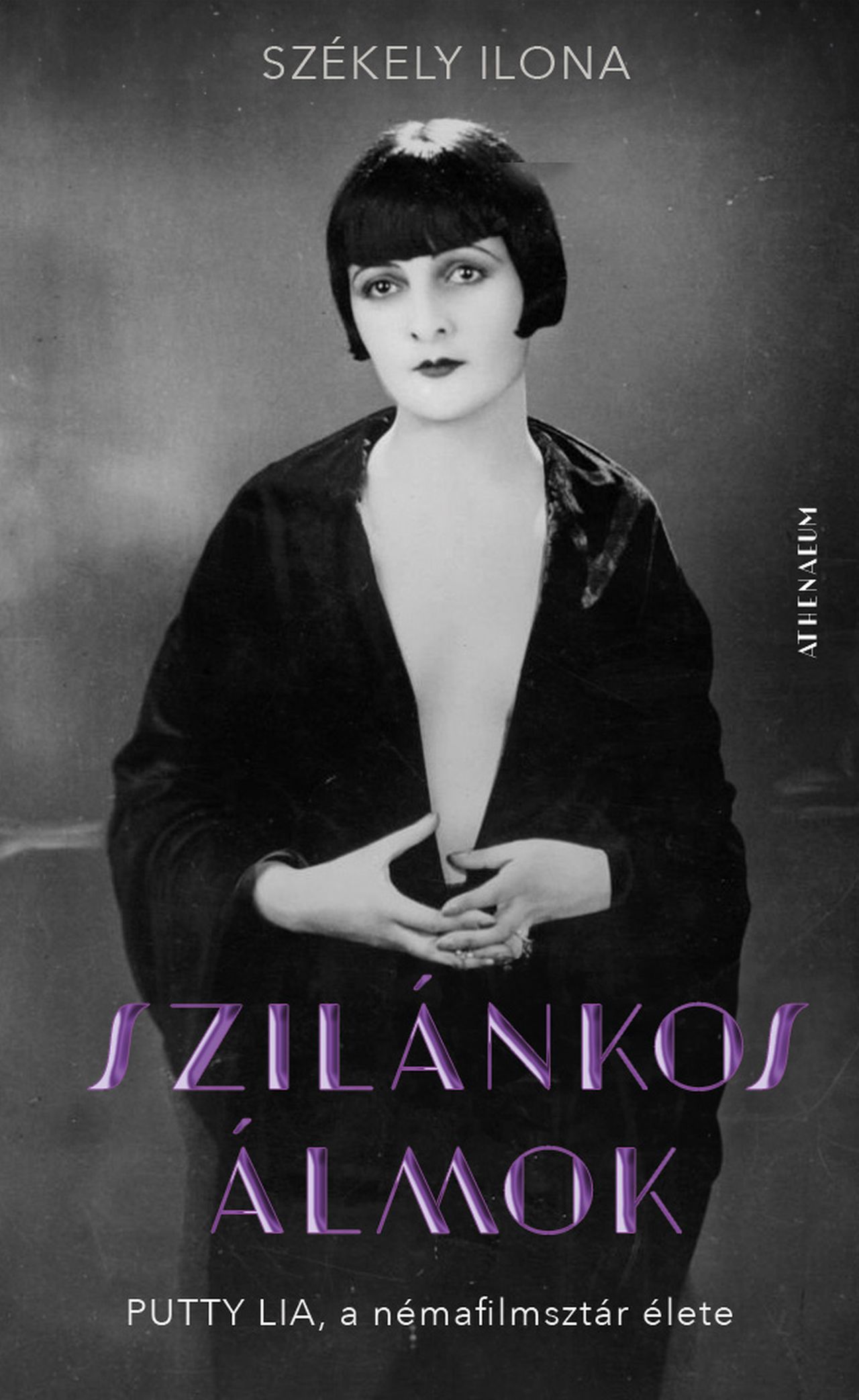 Szilánkos Álmok - Putty Lia, A Némafilmsztár Élete