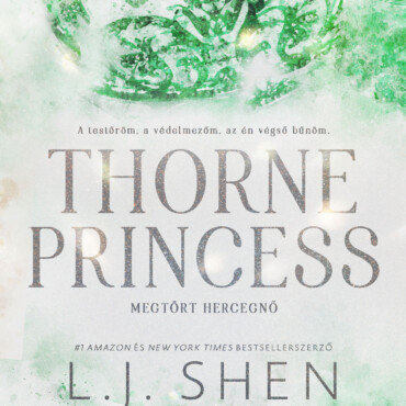 Thorne Princess - Megtört Hercegnő - Élfestett