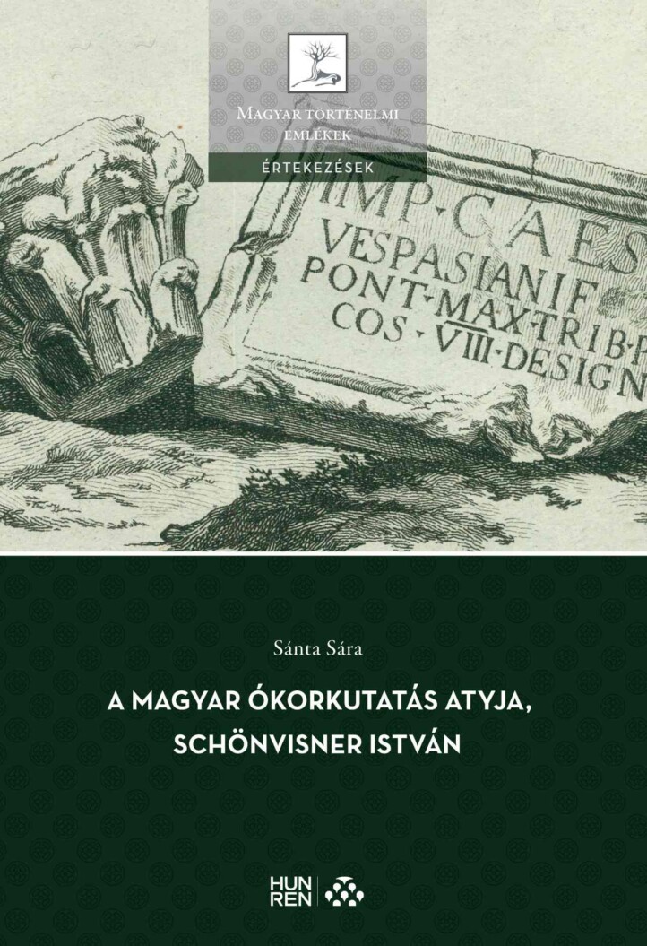 A Magyar Ókorkutatás Atyja, Schönvisner István