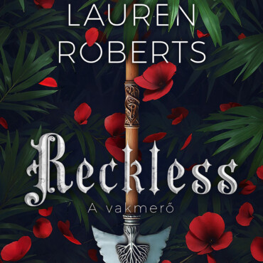 Reckless - A Vakmerő (Éldekorált)