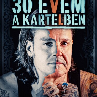 30 Évem A Kartelben