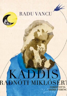 Kaddis Radnóti Miklósért