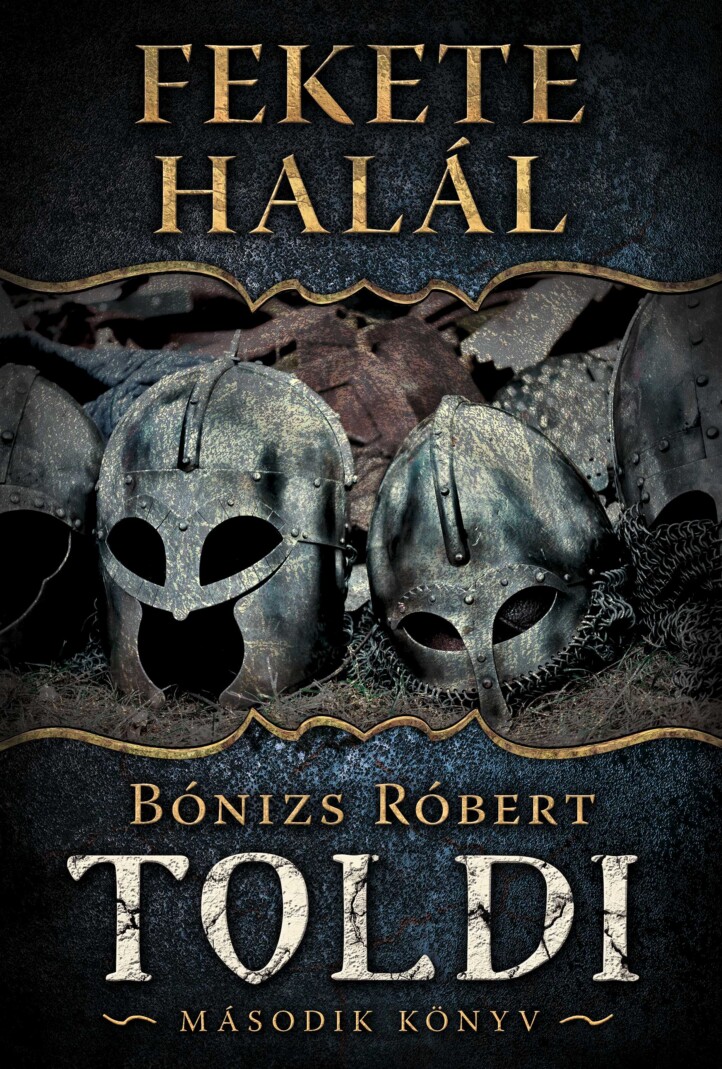 Fekete Halál - Toldi Második Könyv