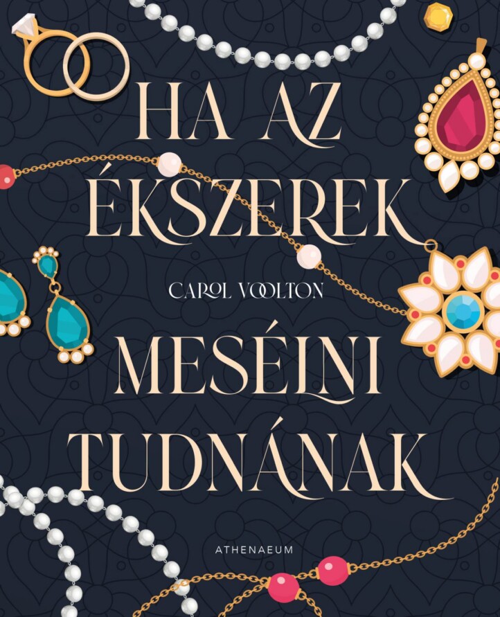 Ha Az Ékszerek Mesélni Tudnának - Hét Titkos Történet