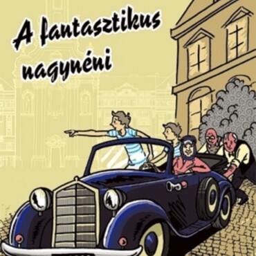 A Fantasztikus Nagynéni