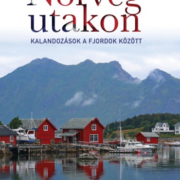 Norvég Utakon - Kalandozások A Fjordok Közöt (2. Átdolg. Kiadás)