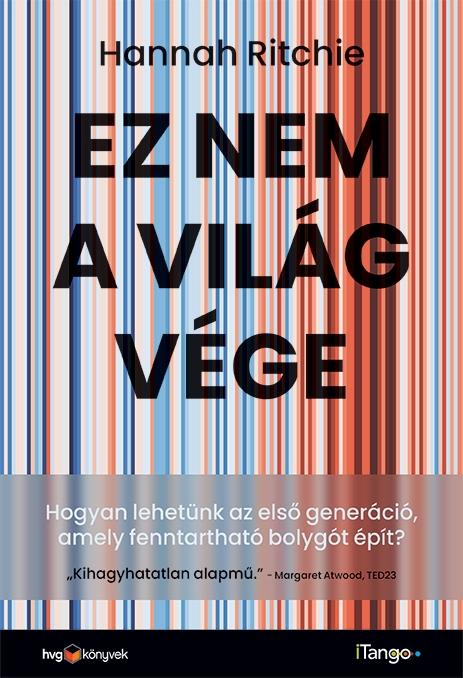 Ez Nem A Világvége-Hogyan Lehetünk Az Első Generáció, Amely Fenntartható Bolygó