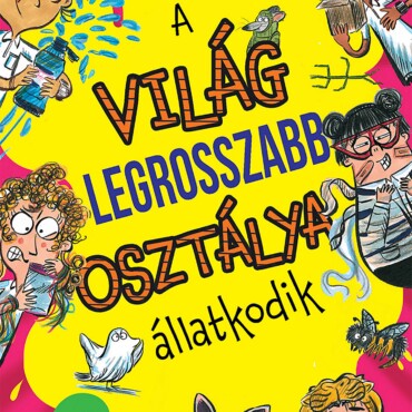 A Világ Legrosszabb Osztálya - Állatkodik