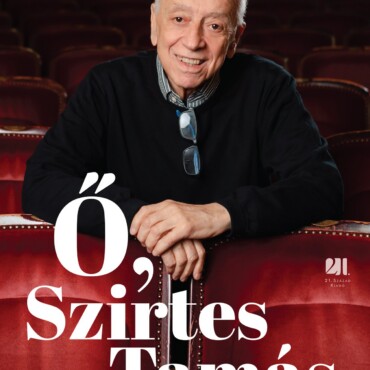 Ő, Szirtes Tamás - Egy Színházi Életről És Az Élet Színházáról
