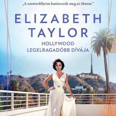 Elizabeth Taylor - Hollywood Legelragadóbb Dívája (Ikonikus Nők)