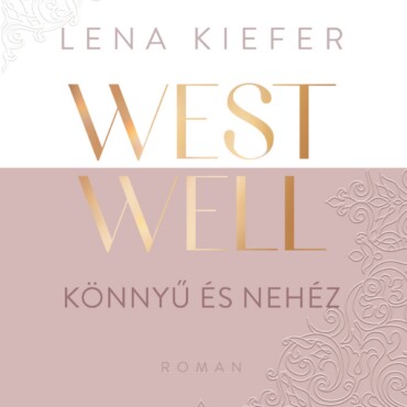 Westwell  Könnyű És Nehéz