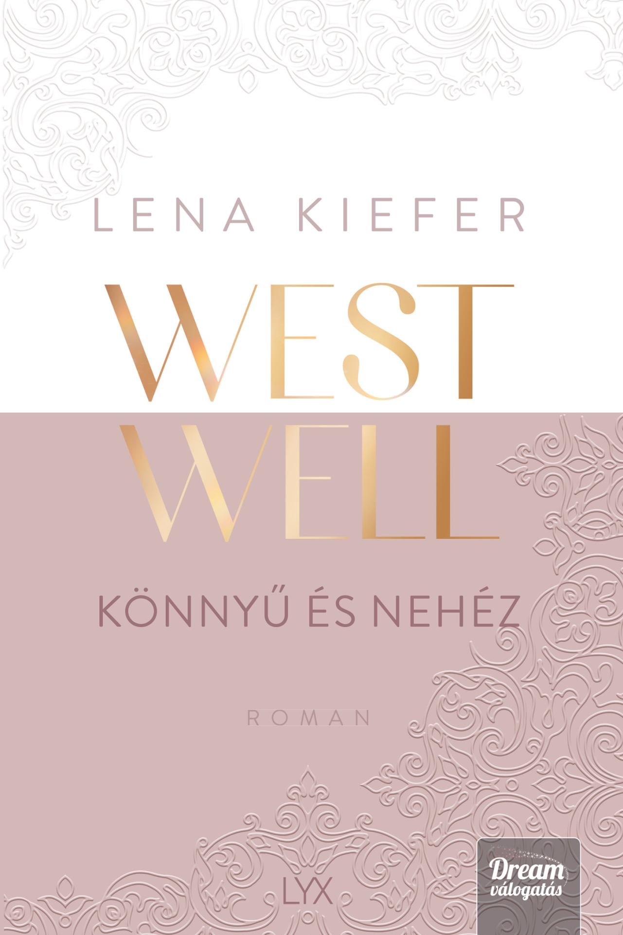 Westwell Könnyű És Nehéz