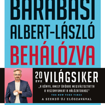 Behálózva - A Hálózatok Új Tudománya