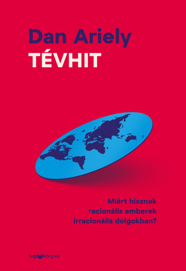 Tévhit - Miért Hisznek Racionális Emberek Irracionális Dolgokban?