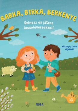 Barka, Birka, Berkenye - Színezz És Játssz Locsolóversekkel!