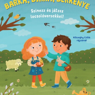 Barka, Birka, Berkenye - Színezz És Játssz Locsolóversekkel!