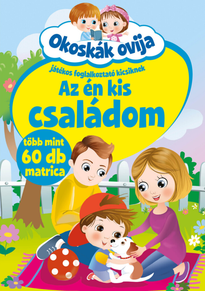 Az Én Kis Családom - Okoskák Ovija (Játékos Fogl. Kicsiknek)
