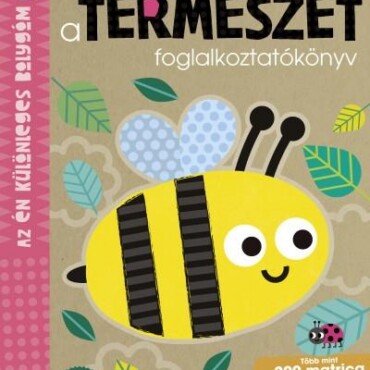 Barátunk, A Természet Foglalkoztatókönyv - Az Én Különleges Bolygóm