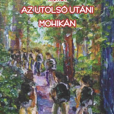 Az Utolsó Utáni Mohikán