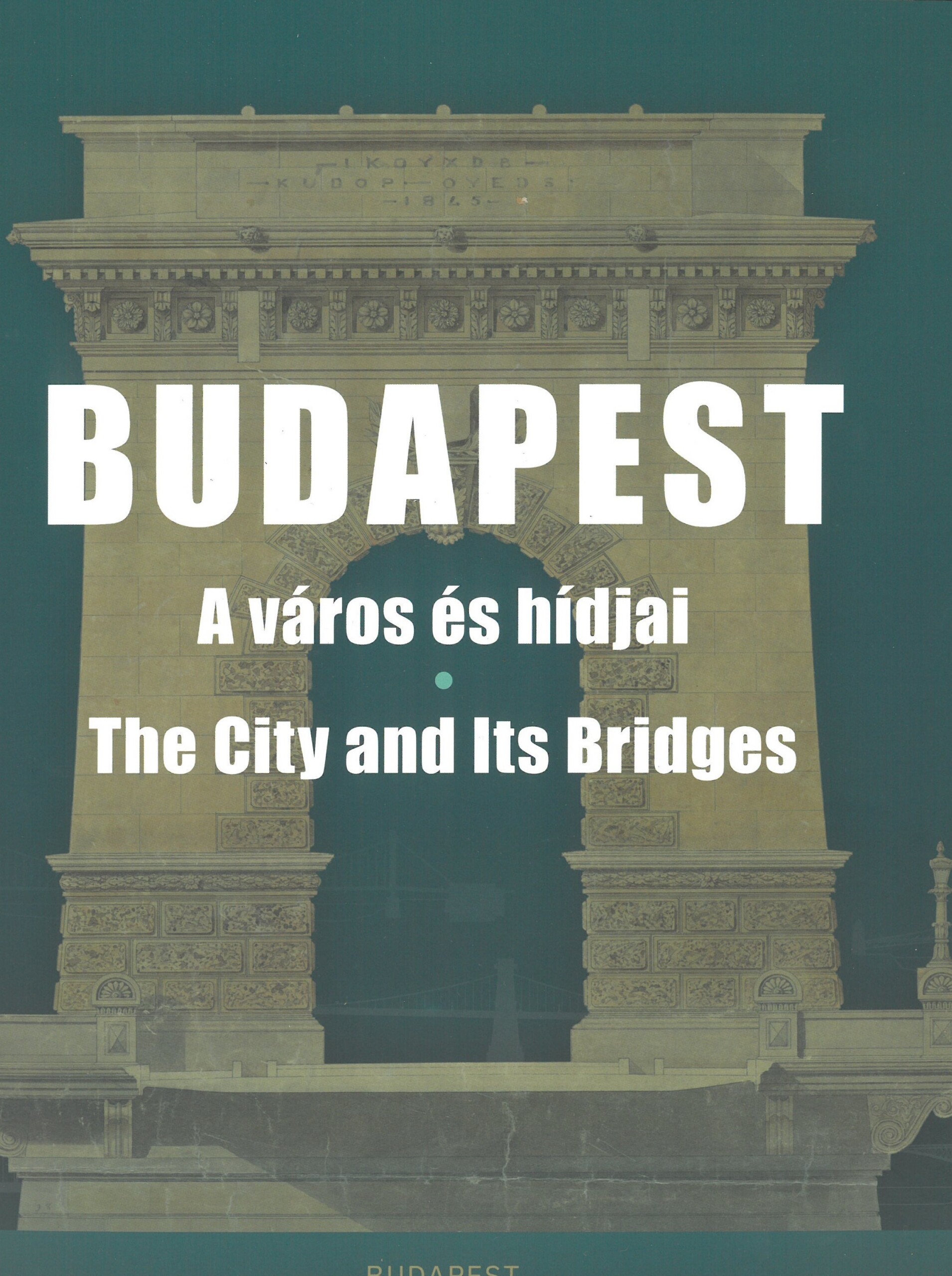 Budapest - A Város És Hídjai (The City And Its Bridges)