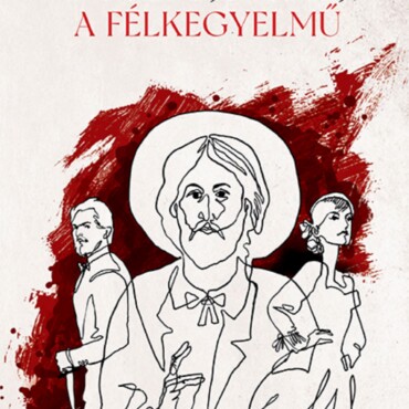 A Félkegyelmű