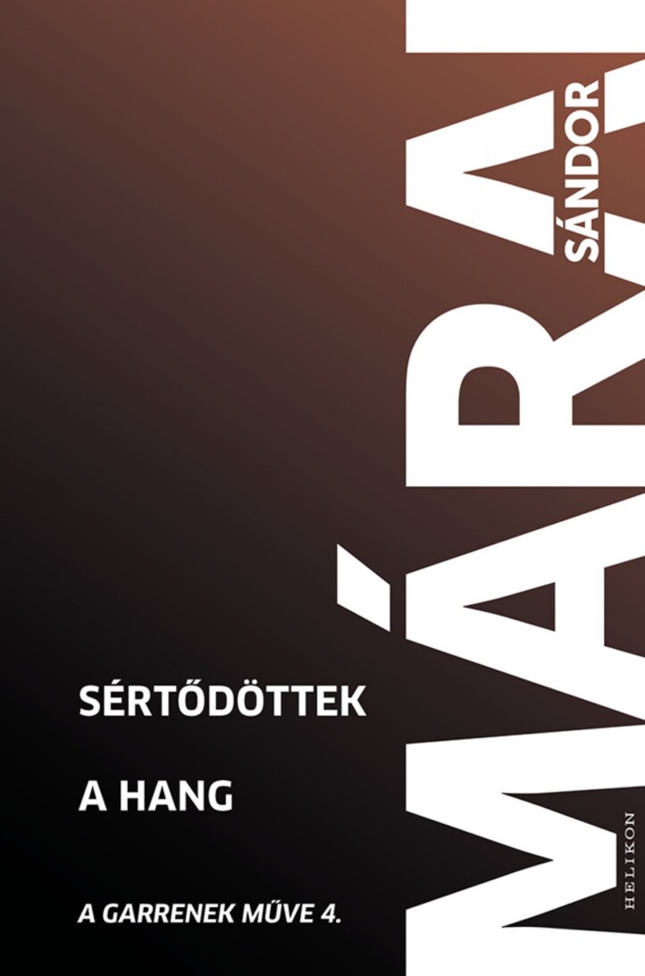 Sértődöttek -  A Hang - A Garrennek Műve 4.