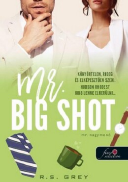 Mr. Big Shot - Mr. Nagymenő
