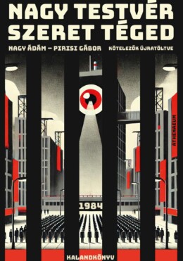 Nagy Testvér Szeret Téged - 1984  Kalandkönyv