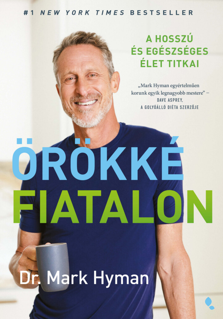 Örökké Fiatalon - A Hosszú És Egészséges Élet Titkai