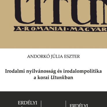 Irodalmi Nyilvánosság És Irodalompolitika A Korai Utunkban