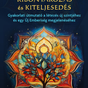 Kibontakozás És Kiteljesedés