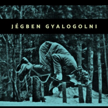 Jégben Gyalogolni
