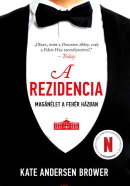 A Rezidencia - Magánélet A Fehér Házban
